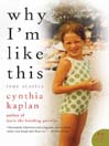 Why I'm Like This: True Stories